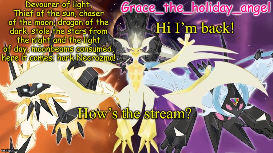 Hello! | Hi I’m back! How’s the stream? | image tagged in grace's ultra template | made w/ Imgflip meme maker