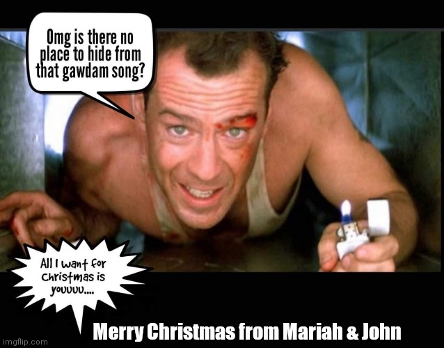 Merry Christmas from Mariah and John | Merry Christmas from Mariah & John | image tagged in funny | made w/ Imgflip meme maker