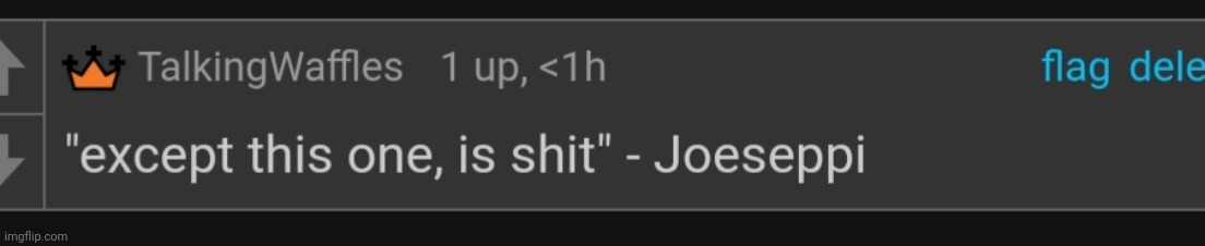 except this one is shit | image tagged in except this one is shit | made w/ Imgflip meme maker