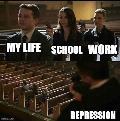 hi | SCHOOL; MY LIFE; WORK; DEPRESSION | image tagged in church gun | made w/ Imgflip meme maker