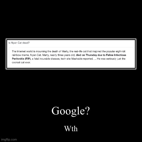 Google????????????? | image tagged in funny,demotivationals | made w/ Imgflip demotivational maker