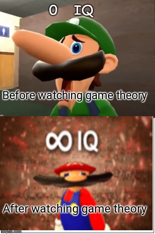 Before watching game theory; After watching game theory | image tagged in game theory,comics,mario,infinite iq | made w/ Imgflip meme maker