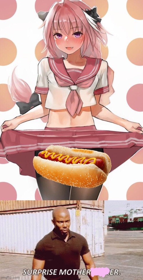 Astolfo suprise | image tagged in suprise mothafocka,astolfo,fate/stay night,big hot dog,trap,anime boi | made w/ Imgflip meme maker