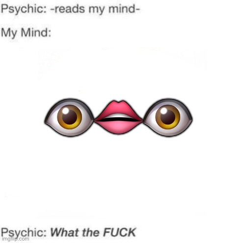 👁👄👁 | made w/ Imgflip meme maker