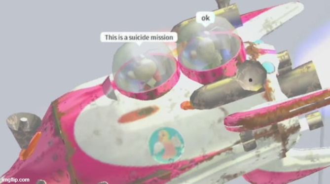 this is a suicide mission | made w/ Imgflip meme maker