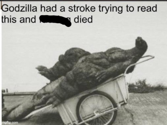 Godzilla | image tagged in godzilla | made w/ Imgflip meme maker