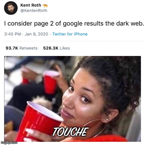 I see where you are coming from | TOUCHE | image tagged in tweets,funny,memes,why do i agree | made w/ Imgflip meme maker