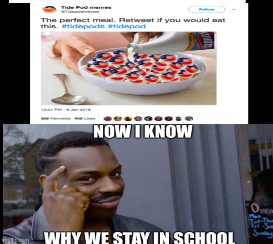 This is not a drill | image tagged in tidepods,rollsafethinkaboutit,funnyschoolmemes,stayinschool,edumacation | made w/ Imgflip meme maker