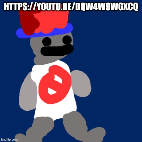 https://youtu.be/dQw4w9WgXcQ | HTTPS://YOUTU.BE/DQW4W9WGXCQ | image tagged in noncencalik | made w/ Imgflip meme maker