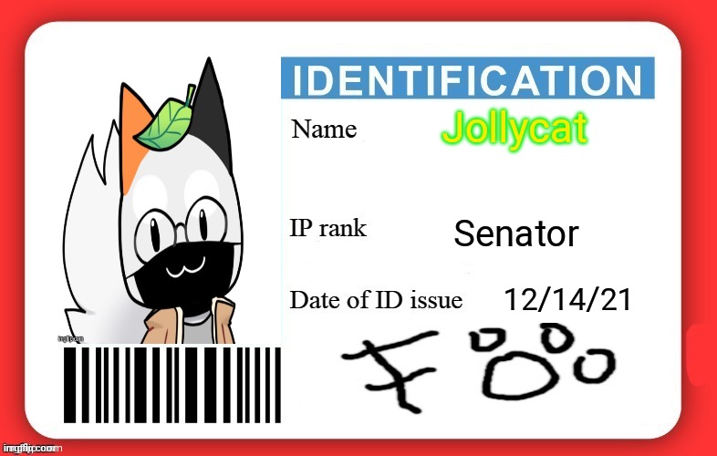 Jollycat's ID | Jollycat; Senator; 12/14/21 | image tagged in dmv id card,version 2 | made w/ Imgflip meme maker