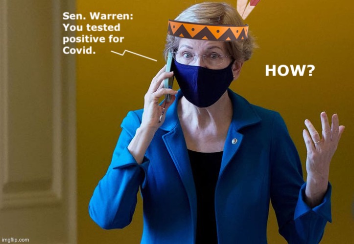 image tagged in covid,elizabeth warren,covid-19 | made w/ Imgflip meme maker