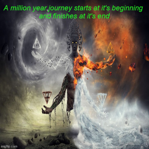 JD120 | A million year journey starts at it's beginning
 and finishes at it's end | image tagged in philosophy | made w/ Imgflip meme maker
