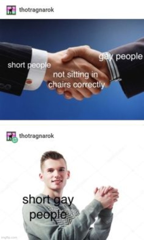 *is a short gay person* | made w/ Imgflip meme maker