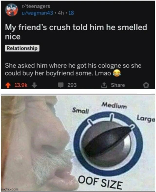 Poor guy | image tagged in oof size large,memes,funny | made w/ Imgflip meme maker