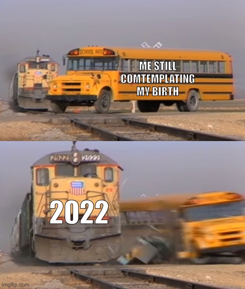 2022 Be Like - Imgflip