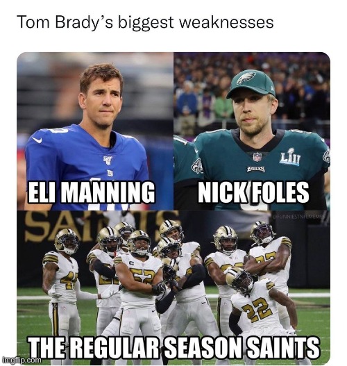 Tom Brady lost to the Saints 4 times as a Buccaneer | made w/ Imgflip meme maker