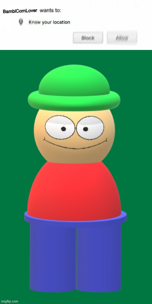 BambiCornLover | image tagged in would like to know your location,3d bambi cancer_lord's art | made w/ Imgflip meme maker