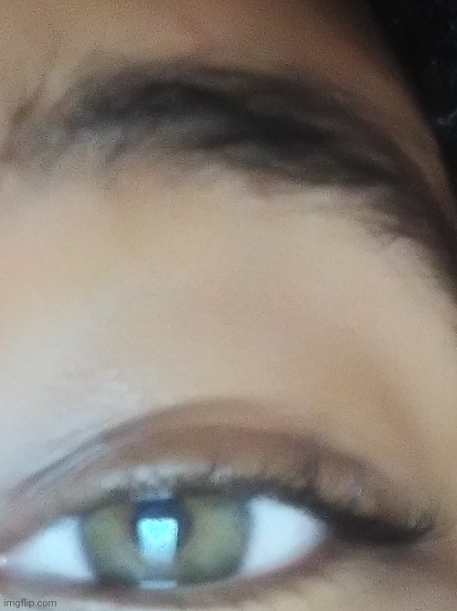 It's my eye ball from 10 minutes ago | made w/ Imgflip meme maker