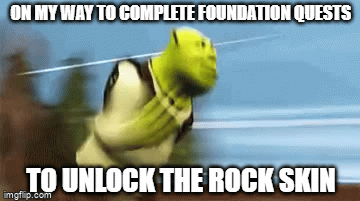 me when fortnite the foundation quests is available - Imgflip