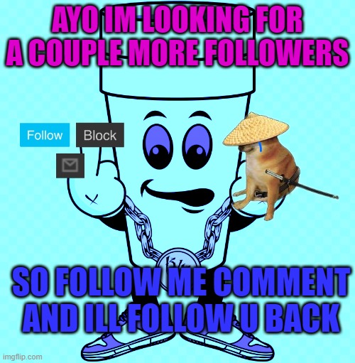 @lucidream | AYO IM LOOKING FOR A COUPLE MORE FOLLOWERS; SO FOLLOW ME COMMENT AND ILL FOLLOW U BACK | image tagged in lucidream | made w/ Imgflip meme maker