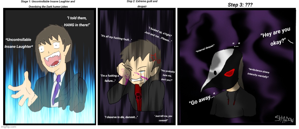 The 3 staged of coping with someone's death but just with Shadow (my Danganronpa self). | made w/ Imgflip meme maker