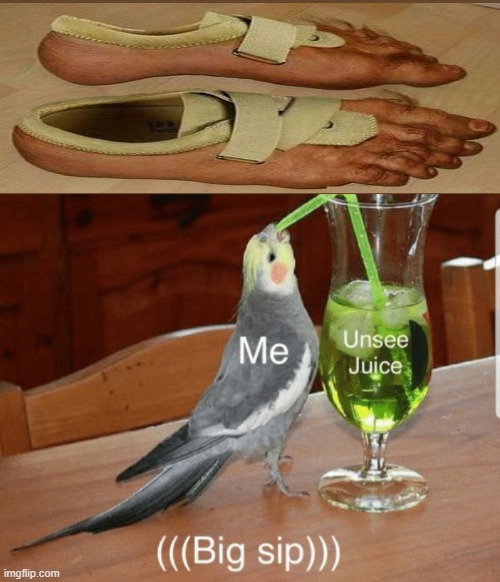 Unsee juice | image tagged in unsee juice,feet,shoes,cursed image | made w/ Imgflip meme maker
