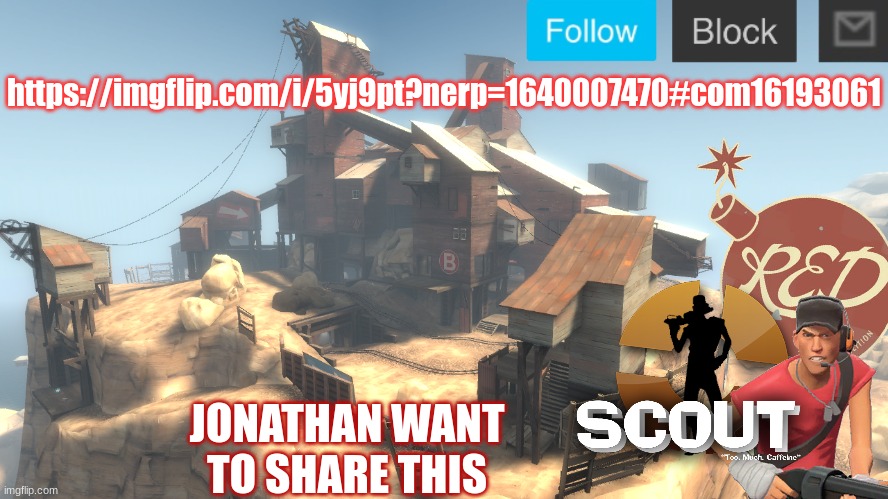 quickly | https://imgflip.com/i/5yj9pt?nerp=1640007470#com16193061; JONATHAN WANT TO SHARE THIS | image tagged in scouts 4 announcement temp | made w/ Imgflip meme maker