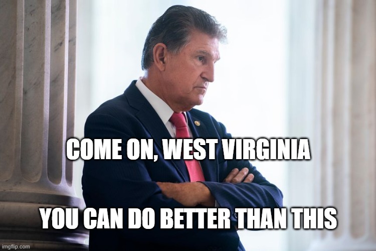 COME ON, WEST VIRGINIA; YOU CAN DO BETTER THAN THIS | image tagged in blocked | made w/ Imgflip meme maker