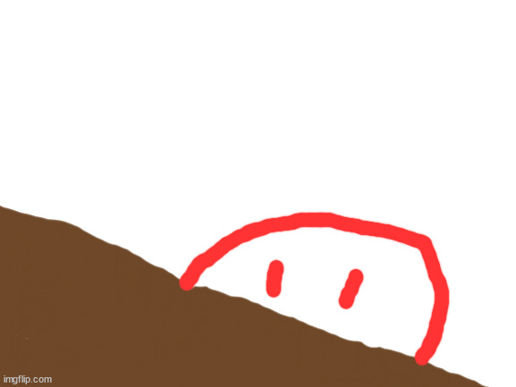 blobie is hungry for a snack | image tagged in blank white template | made w/ Imgflip meme maker