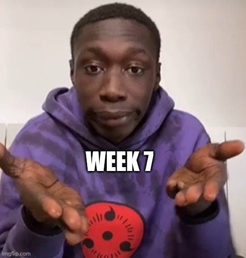 Khaby Lame Obvious | WEEK 7 | image tagged in khaby lame obvious | made w/ Imgflip meme maker