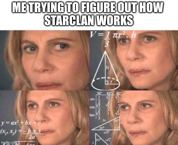 Still a mystery | ME TRYING TO FIGURE OUT HOW 
STARCLAN WORKS | image tagged in math lady/confused lady,warriors,cats,starclan | made w/ Imgflip meme maker