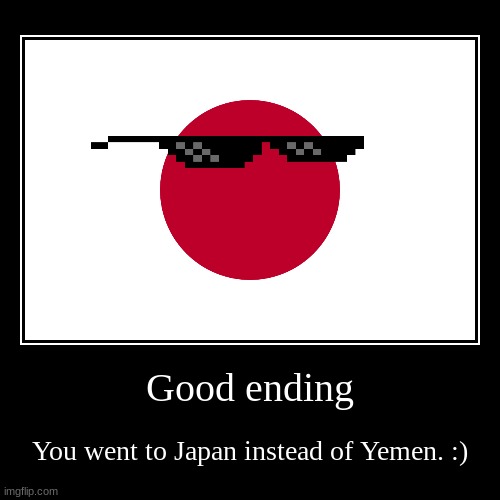 Good ending with traveling | image tagged in funny,demotivationals | made w/ Imgflip demotivational maker