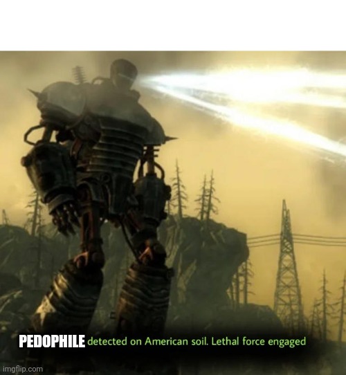 Communist Detected On American Soil | PEDOPHILE | image tagged in communist detected on american soil | made w/ Imgflip meme maker