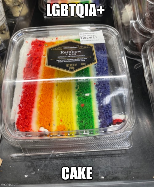 LGBTQIA+; CAKE | made w/ Imgflip meme maker