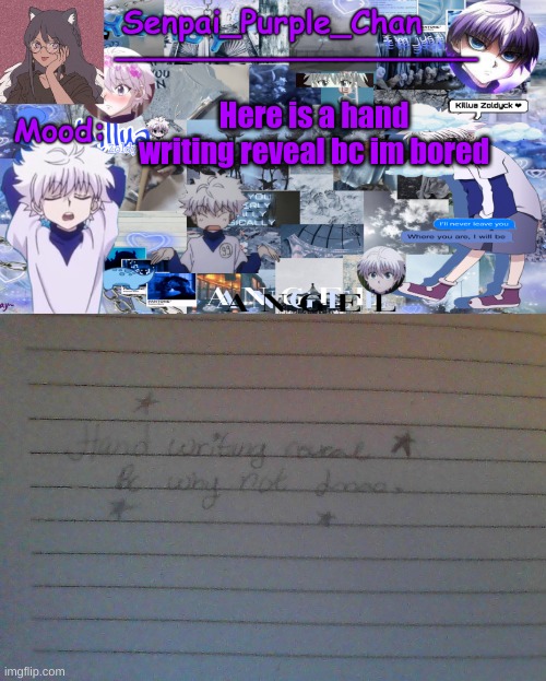 Here is a hand writing reveal bc im bored | image tagged in killua temp my collage | made w/ Imgflip meme maker