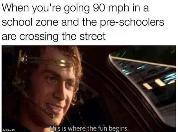 *This is where the fun begins* | image tagged in memes,funny,dark | made w/ Imgflip meme maker