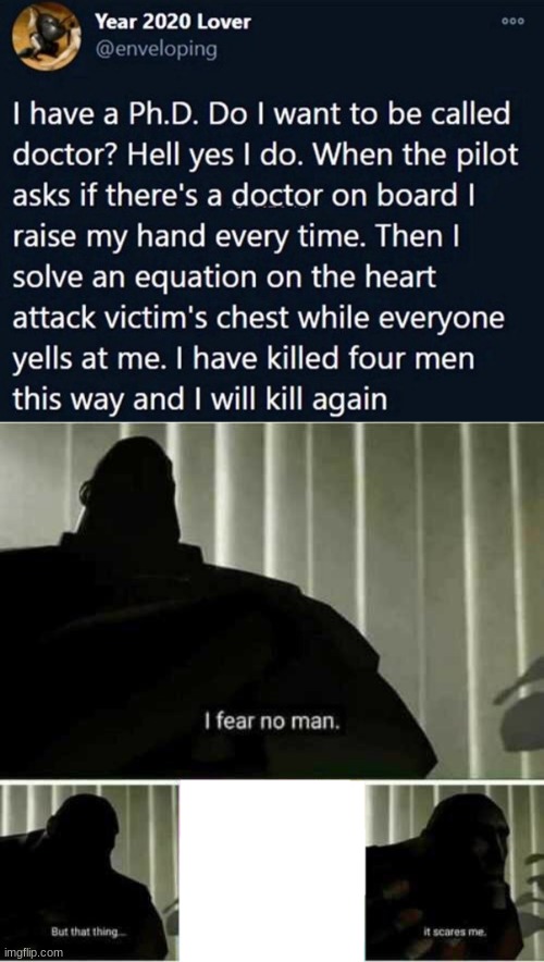 image tagged in i fear no man | made w/ Imgflip meme maker