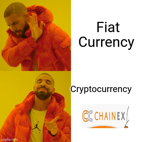 Drake Hotline Bling | Fiat Currency; Cryptocurrency | image tagged in memes,drake hotline bling | made w/ Imgflip meme maker