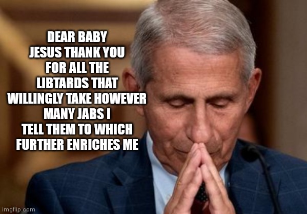 DEAR BABY JESUS THANK YOU FOR ALL THE LIBTARDS THAT WILLINGLY TAKE HOWEVER MANY JABS I TELL THEM TO WHICH FURTHER ENRICHES ME | made w/ Imgflip meme maker