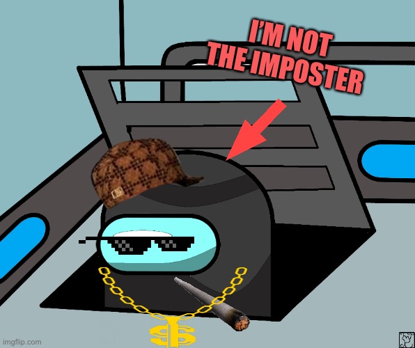 Not The Imposter | I’M NOT THE IMPOSTER | image tagged in not the imposter | made w/ Imgflip meme maker