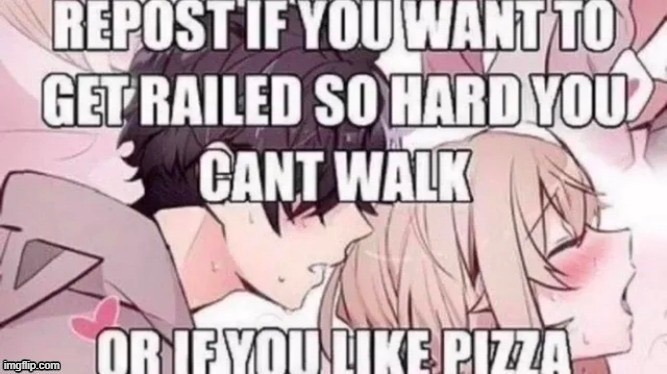 it's because I like pizza | made w/ Imgflip meme maker