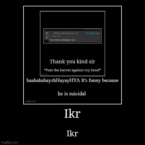 image tagged in funny,demotivationals | made w/ Imgflip demotivational maker