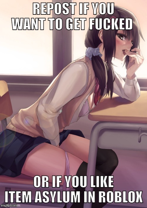 For me: Asylum | made w/ Imgflip meme maker