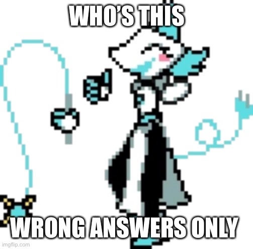 WHO’S THIS; WRONG ANSWERS ONLY | made w/ Imgflip meme maker