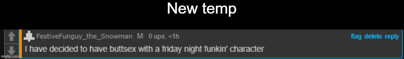 New temp | made w/ Imgflip meme maker