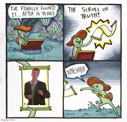 The Scroll Of Truth Meme | image tagged in memes,the scroll of truth | made w/ Imgflip meme maker