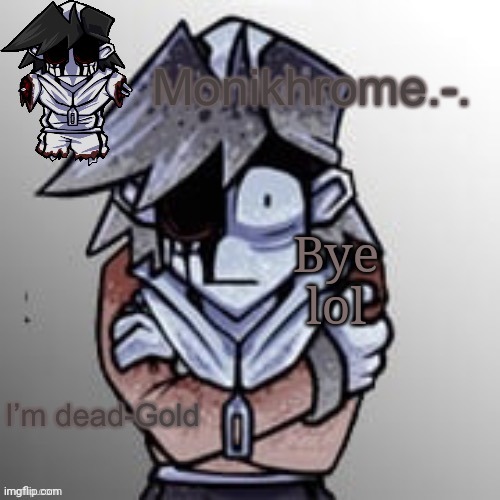 Frostbite moment (thanks Suction cup man) | Bye lol | image tagged in frostbite moment thanks suction cup man | made w/ Imgflip meme maker