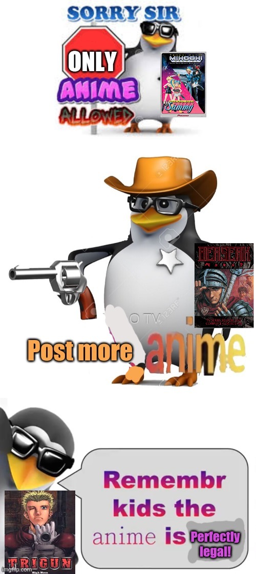 Repost and ad your favorite animes! | image tagged in penguins love anime,penguin,anime,dvd,reposts | made w/ Imgflip meme maker