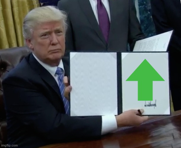 Trump Bill Signing Meme | image tagged in memes,trump bill signing | made w/ Imgflip meme maker