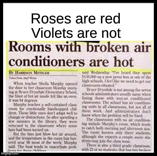 British air conditioner | Roses are red; Violets are not | image tagged in why,dumb | made w/ Imgflip meme maker